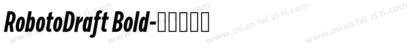 RobotoDraft Bold字体转换
